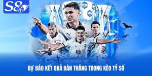 Dự báo kết quả bàn thắng trong kèo tỷ số