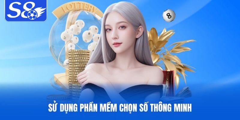 Sử dụng phần mềm chọn số thông minh